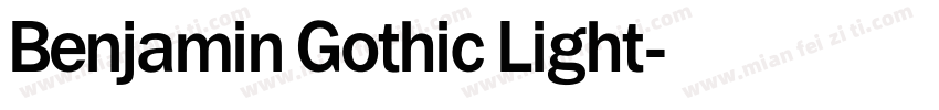 Benjamin Gothic Light字体转换